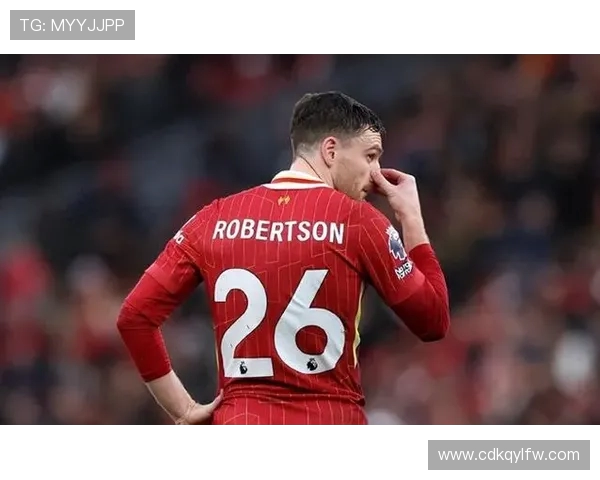 罗伯逊未来未定!利物浦左后卫将与俱乐部展开关键会谈,马竞拜仁虎视眈眈(3) 罗伯逊未来未定!利物浦左后卫将与俱乐部展开关键会谈,马竞拜仁虎视眈眈(3)
